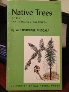 Imagen de archivo de Native Trees of the San Francisco Bay Region (California Natural History Guides) a la venta por HPB Inc.
