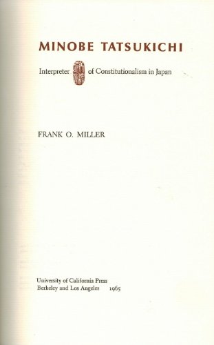 Beispielbild fr Minobe Tatsukichi : Interpreter of Constitutionalism in Japan zum Verkauf von Better World Books