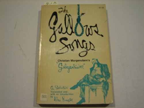 Stock image for The Gallows Songs: Christian Morgenstern's Galgenlieder for sale by Antiquariat Armebooks