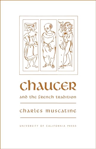 Beispielbild fr Chaucer and the French Tradition: A Study in Style and Meaning zum Verkauf von WorldofBooks