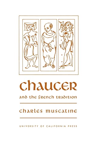 Stock image for Chaucer and the French Tradition: A Study in Style and Meaning for sale by WorldofBooks