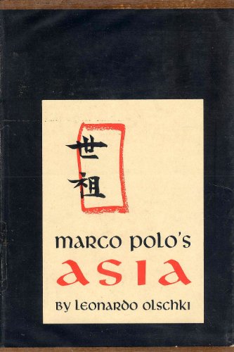 Stock image for Marco Polos Asia: Introduction to His Description of the World Called Il Milione for sale by Treasure Island
