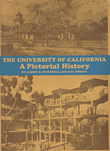 Stock image for The University of California: A Pictorial History (1st Edition) for sale by Hafa Adai Books