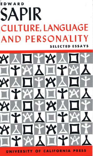 Culture, Language, and Personality: Selected Essays (9780520011168) by Sapir, Edward