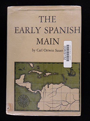 Stock image for The Early Spanish Main for sale by Books of the Smoky Mountains