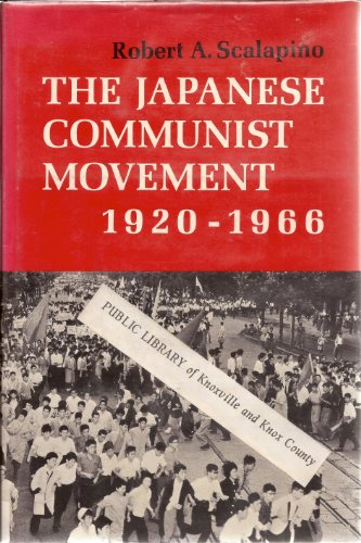 Beispielbild fr The Japanese Communist Movement, 1920-1966 zum Verkauf von Better World Books