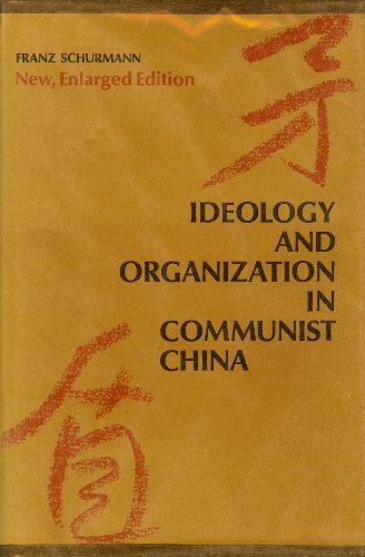 Beispielbild fr Ideology and Organization in Communist China zum Verkauf von Better World Books