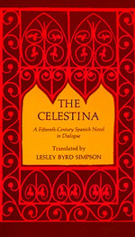 Imagen de archivo de The Celestina: A Fifteenth-Century Spanish Novel in Dialogue (No. Cal 26) a la venta por Stock & Trade  LLC
