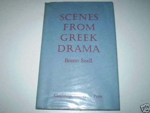 Imagen de archivo de Scenes from Greek Drama a la venta por Better World Books