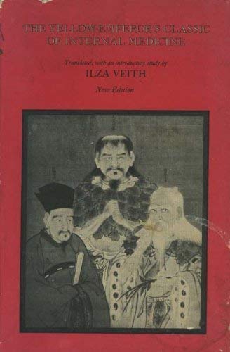 Stock image for The Yellow Emperor's Classic of Internal Medicine: Chapters 1-34 Translated from the Chinese with an Introduction for sale by Anybook.com