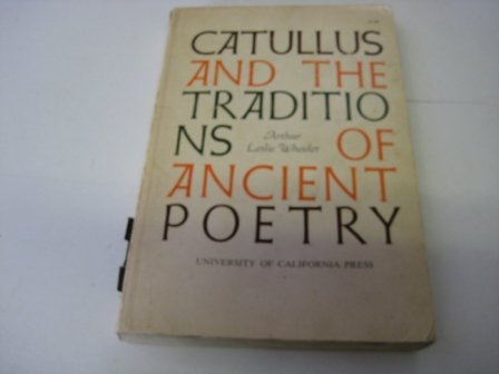Imagen de archivo de Catullus and the Traditions of Ancient Poetry a la venta por Better World Books