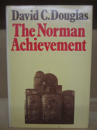Beispielbild fr The Norman achievement, 1050-1100 zum Verkauf von Wonder Book
