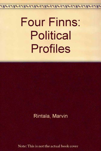 9780520014596: Four Finns: Political Profiles