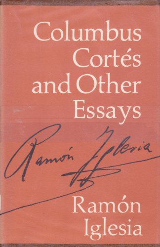 Beispielbild fr Columbus, Cortes, and Other Essays zum Verkauf von Better World Books