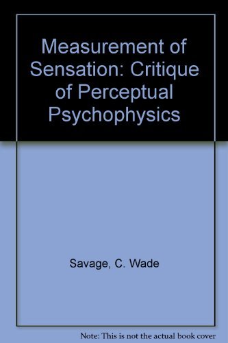 Beispielbild fr The measurement of sensation;: A critique of perceptual psychophysics zum Verkauf von Wonder Book