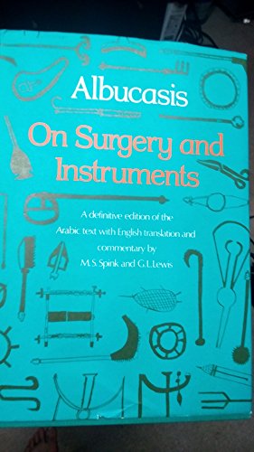 9780520015326: Albucasis: On Surgery and Instruments