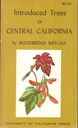9780520015487: Introduced Trees of Central California (California Natural History Guides: 27)