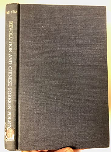 Beispielbild fr Revolution and Chinese Foreign Policy: Peking's Support for Wars of National Liberation zum Verkauf von ThriftBooks-Atlanta