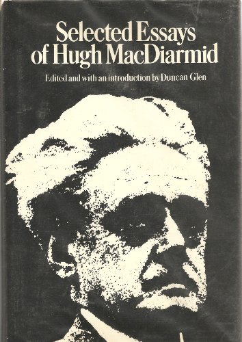Beispielbild fr Selected Essays of Hugh MacDiarmid zum Verkauf von Better World Books