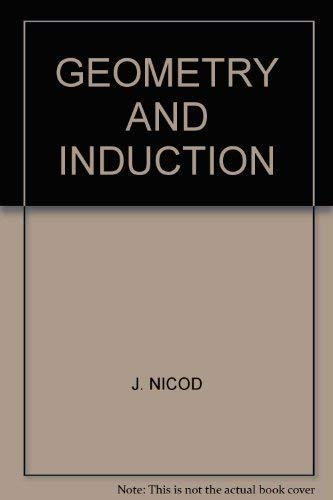 Geometry and induction,: Containing Geometry in the sensible world and The logical problem of ind...