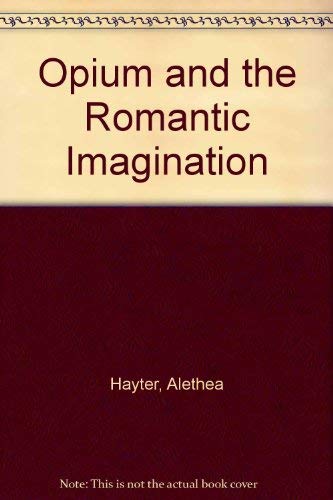 Beispielbild fr Opium and the Romantic Imagination zum Verkauf von Books From California
