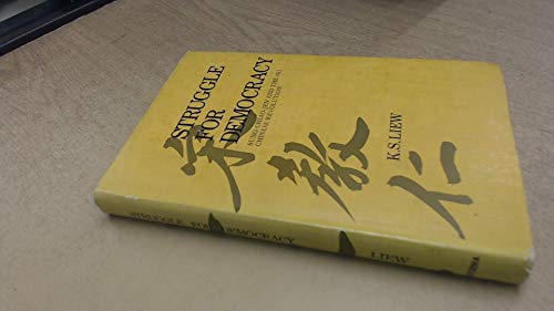 9780520017603: Struggle for Democracy: Sung Chiao-jen and the 1911 Revolution