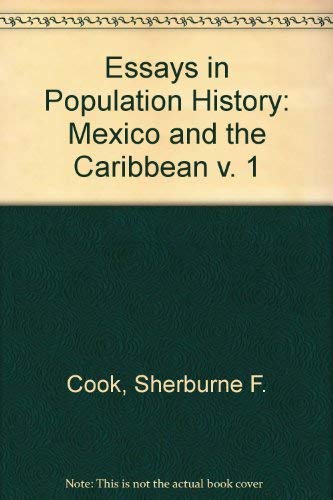 Stock image for Essays in Population History, Volume 1: Mexico and the Caribbean for sale by Zubal-Books, Since 1961