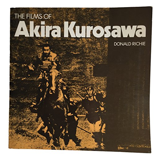 9780520017818: Films of Akira Kurosawa