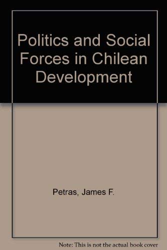 9780520017993: Politics and Social Forces in Chilean Development