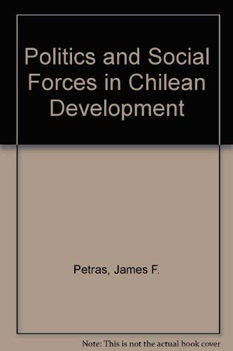 Imagen de archivo de Politics And Social Forces In Chilean Development a la venta por Mt. Baker Books