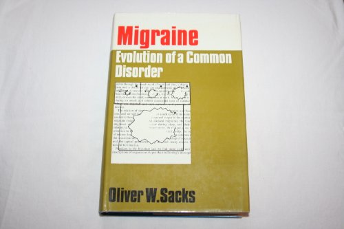 Migraine : The Evolution of a Common Disorder - Sacks, Oliver