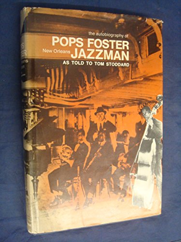 Stock image for Pops Foster: The Autobiography of a New Orleans Jazzman for sale by art longwood books