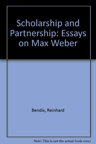 Stock image for Scholarship and Partnership: Essays on Max Weber for sale by Anybook.com