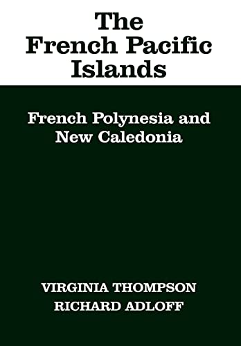 9780520018433: The French Pacific Islands: French Polynesia and New Caledonia