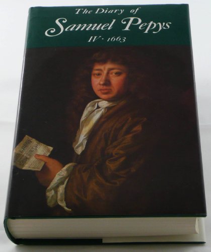 Stock image for The Diary of Samuel Pepys, Vol. 4: 1663 for sale by Book Alley