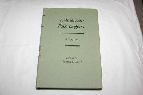 9780520019058: American Folk Legend: A Symposium