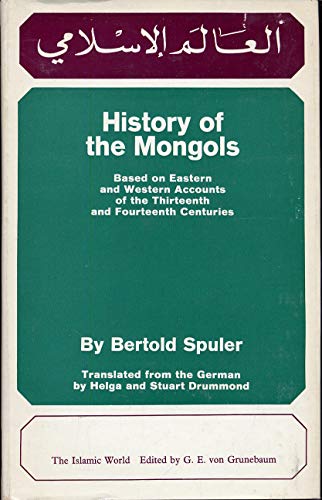 Imagen de archivo de History of the Mongols : Based on Eastern and Western Accounts of the Thirteenth and Fourteenth Centuries a la venta por Better World Books: West