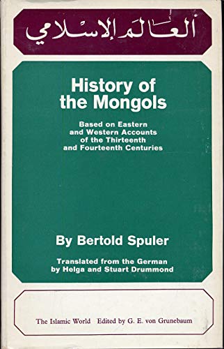 Stock image for History of the Mongols : Based on Eastern and Western Accounts of the Thirteenth and Fourteenth Centuries for sale by Better World Books: West