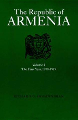 Stock image for The Republic of Armenia. Volume I: 1918-1919 for sale by Ken Jackson