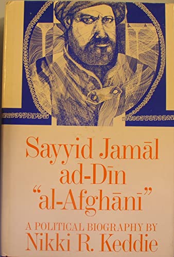 Imagen de archivo de Sayyid Jamal Ad-Din "Al-Afghani": A Political Biography - w/ Dust Jacket! a la venta por THIS OLD BOOK
