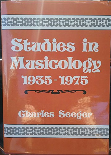 Beispielbild fr Studies in Musicology, 1935-1975 zum Verkauf von Better World Books