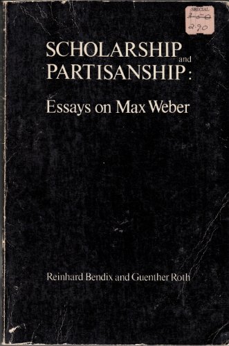 Imagen de archivo de Scholarship and Partisanship: Essays on Max Weber a la venta por HPB-Red