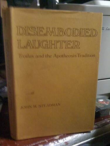 Imagen de archivo de Disembodied Laughter: Troilus and the Apotheosis Tradition a la venta por Dunaway Books