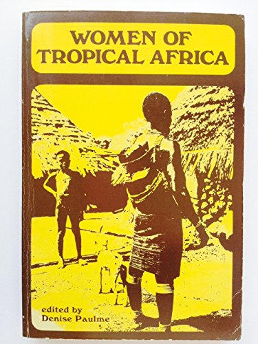 Stock image for Women of Tropical Africa for sale by Better World Books