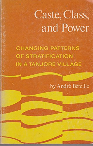 Imagen de archivo de Caste, Class, and Power: Changing Patterns of Stratification in a Tanjore Village a la venta por Wonder Book