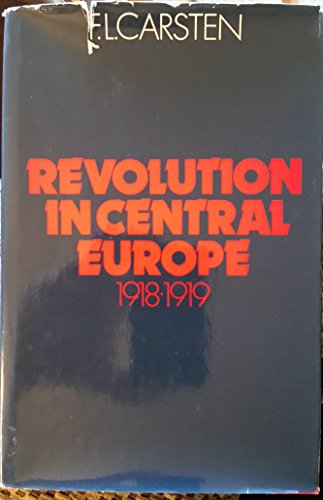 Stock image for Revolution in Central Europe, Nineteen Eighteen to Nineteen Nineteen for sale by Better World Books