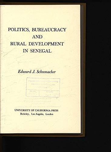 Imagen de archivo de Politics, bureaucracy, and rural development in Senegal a la venta por Wonder Book