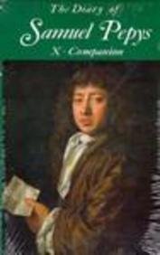 9780520020979: The Diary of Samuel Pepys: Companion: 10