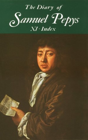 9780520020986: The Diary of Samuel Pepys: Index: 11
