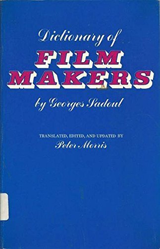 Beispielbild fr Dictionary of film makers zum Verkauf von Wonder Book